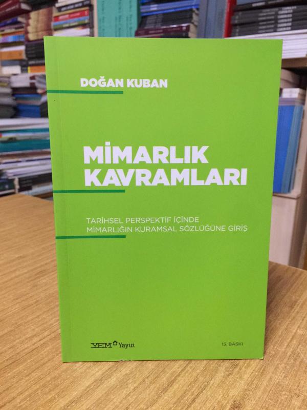 Mimarlık Kavramları - Doğan Kuban [15.Baskı]