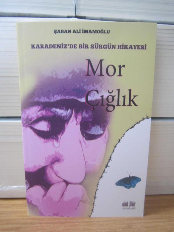Mor Çığlık (Karadeniz'de Bir Sürgün Hikayesi) - Şaban Ali İmamoğlu