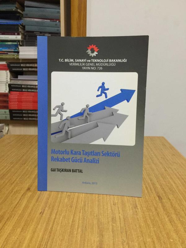 Motorlu Kara Taşıtları Sektörü Rekabet Gücü Analizi - T.C. Bilim Sanayi ve Teknoloji Bakanlığı Verimlilik Genel Müdürlüğü