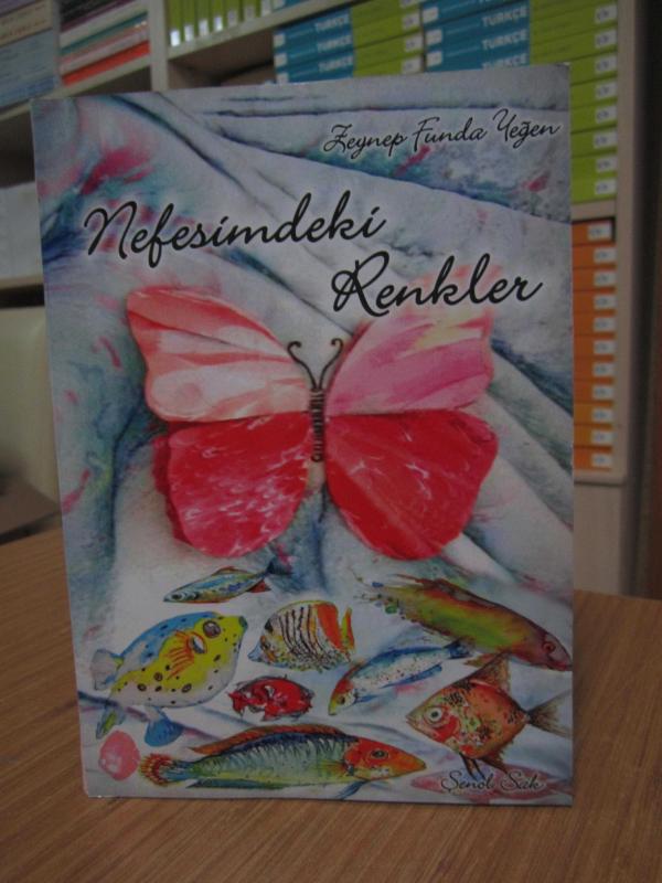 Nefesimdeki Renkler - Zeynep Funda Yeğen