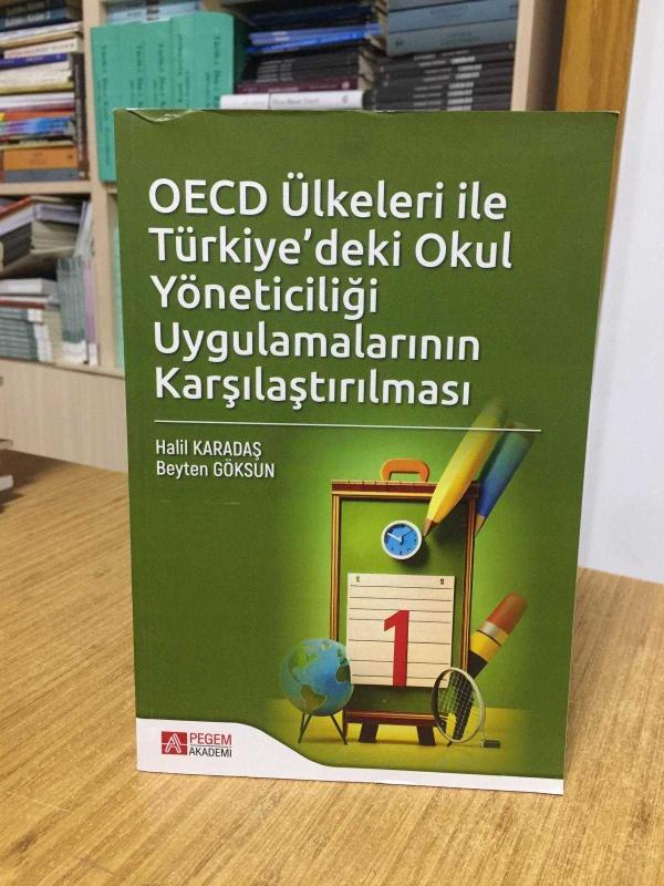 OECD Ülkeleri ile Türkiye'deki Okul Yöneticiliği Uygulamalarının Karşılaştırılması