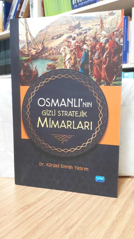 Osmanlı'nın Gizli Stratejik Mimarları