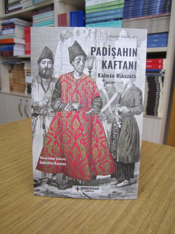 Padişahın Kaftanı - Kalman Mikszath