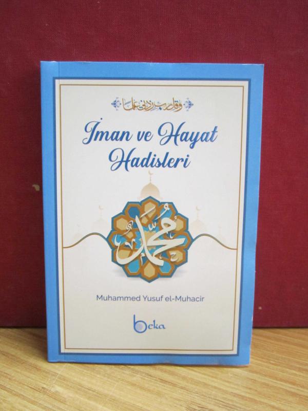 Peygamber Medresesi İman ve Hayat Hadisleri - Muhammed Yusuf el-Muhacir
