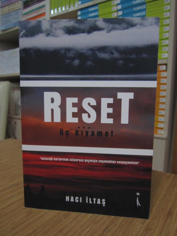 Reset Üç Kıyamet - Hacı İltaş