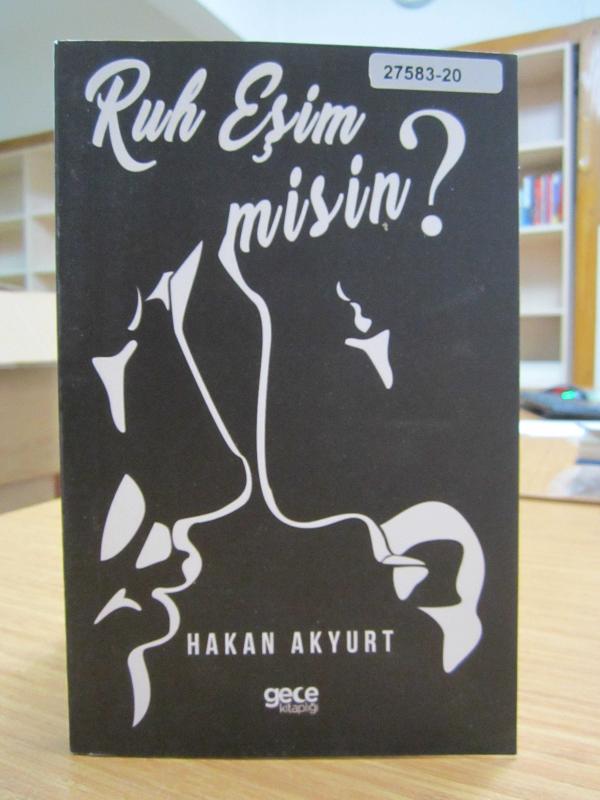 Ruh Eşim Misin? - Hakan Akyurt