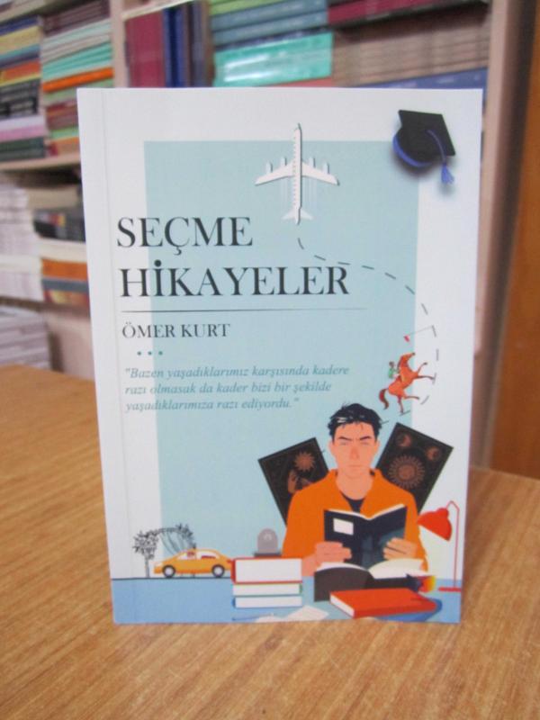 Seçme Hikayeler - Ömer Kurt