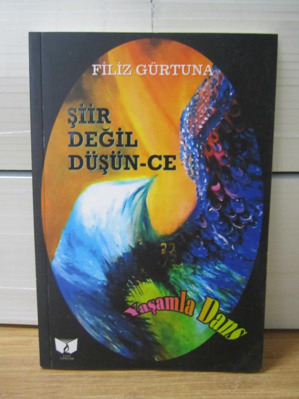 Şiir Değil Düşün-ce - Yaşamla Dans