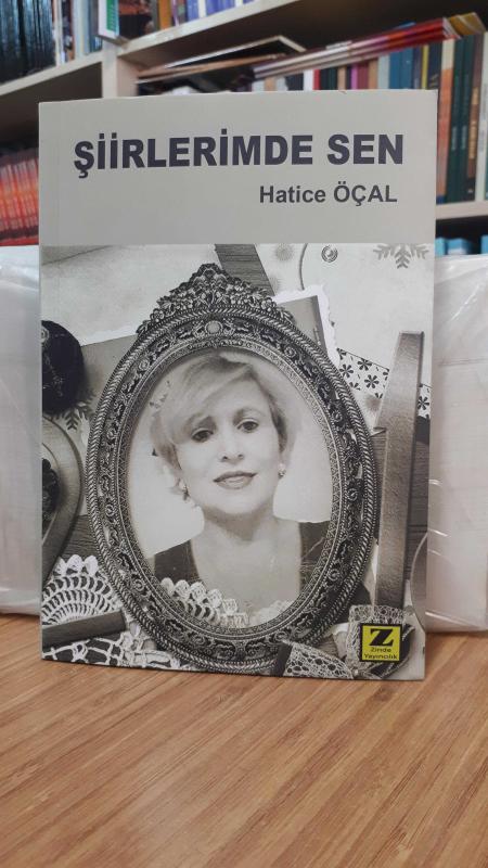 Şiirlerimde Sen - Hatice Öçal