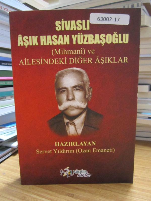 Sivaslı Aşık Hasan Yüzbaşoğlu (Mihmani) ve Ailesindeki Diğer Aşıklar