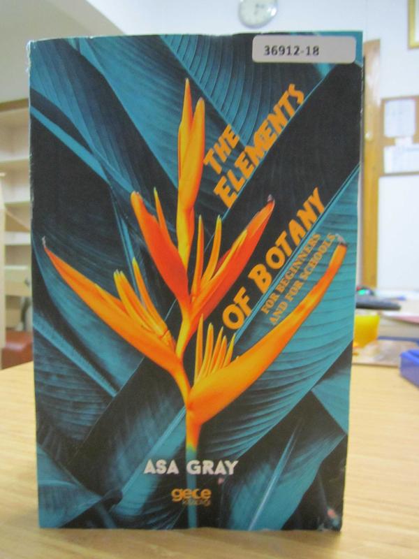 The Elements of Botany For Beginners and For Schools by Asa Gray