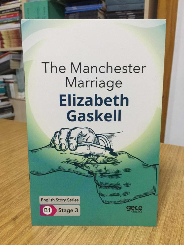 The Manchester Marriage - Elizabeth Gaskell ( English Story Series - B1 Stage 3 )