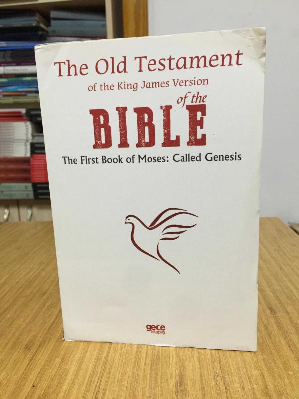The Old Testament of the King James Version of the Bible - The First Book of Moses: Called Genesis [Paperback]