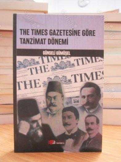 The Times Gazetesine Göre Tanzimat Dönemi - Günseli Gümüşel