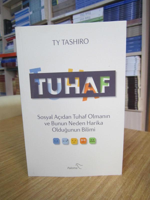 TUHAF Sosyal Açıdan Tuhaf Olmanın ve Bunun Neden Harika Olduğunun Bilimi