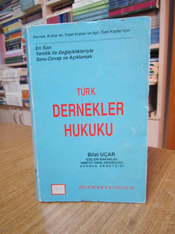 Türk Dernekler Hukuku - Bilal Uçar [İmzalı-İthaflı]