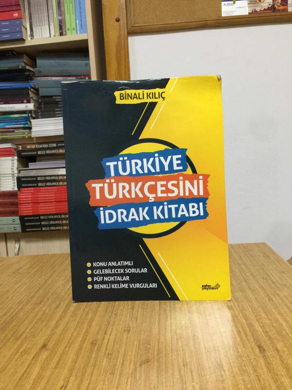 Türkiye Türkçesini İdrak Kitabı - Binali Kılıç