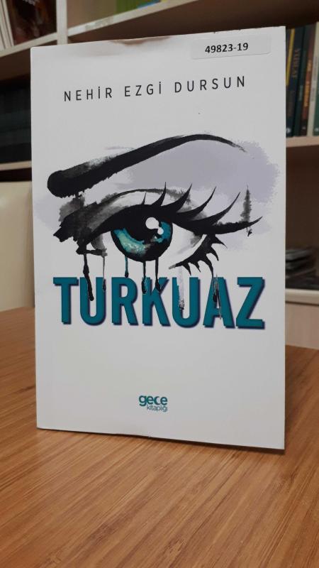 Turkuaz - Nehir Ezgi Dursun