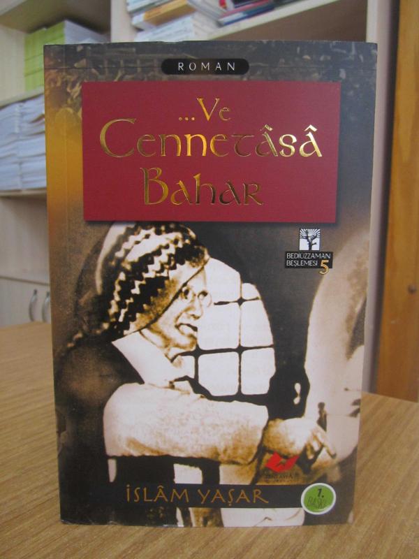 Ve Cennetasa Bahar / Bediüzzaman Beşlemesi 5