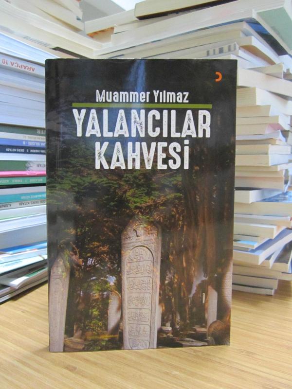 Yalancılar Kahvesi - Muammer Yılmaz