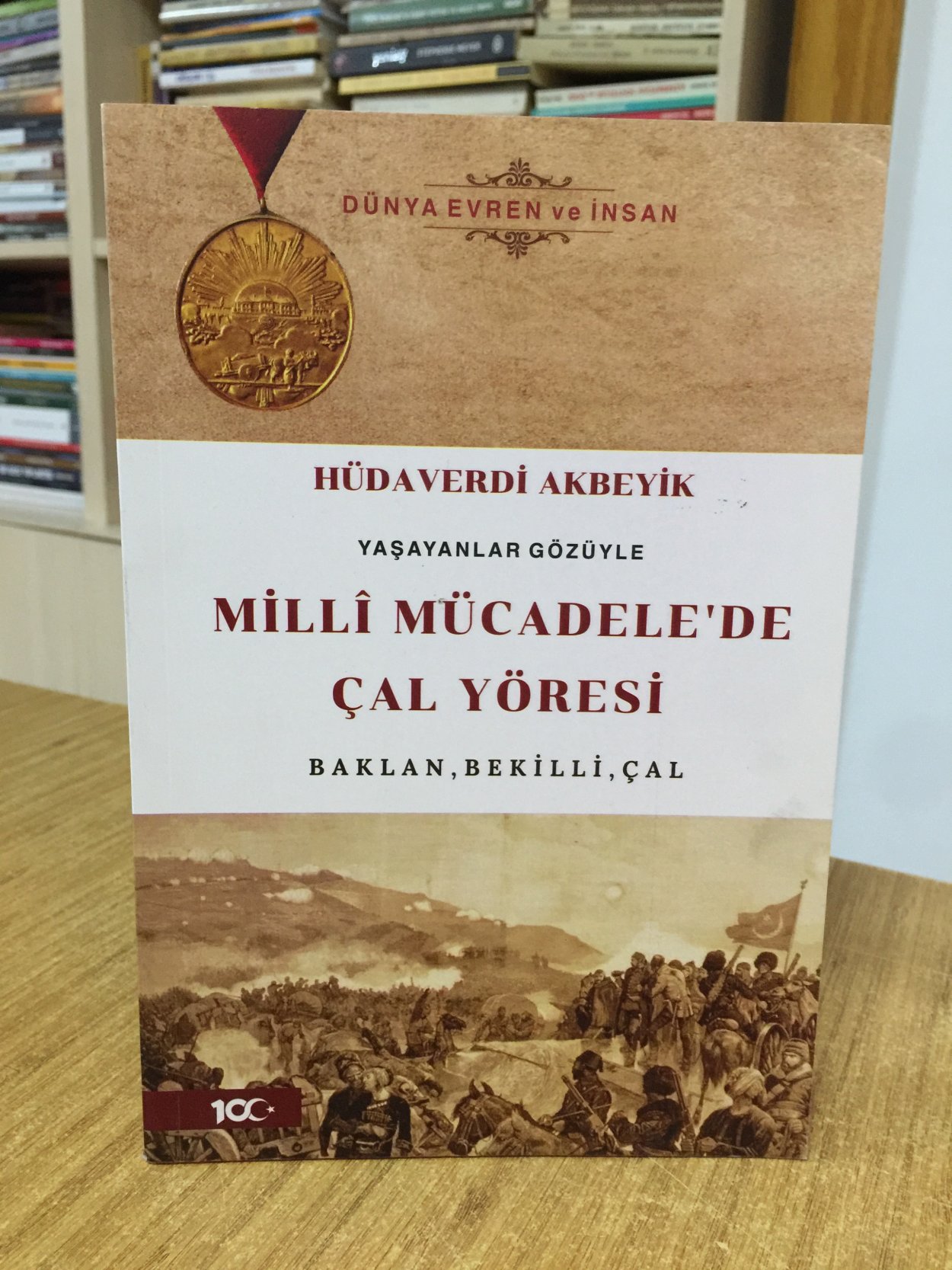 Yaşayanlar Gözüyle Milli Mücadele'de Çal Yöresi Baklan Bekilli Çal