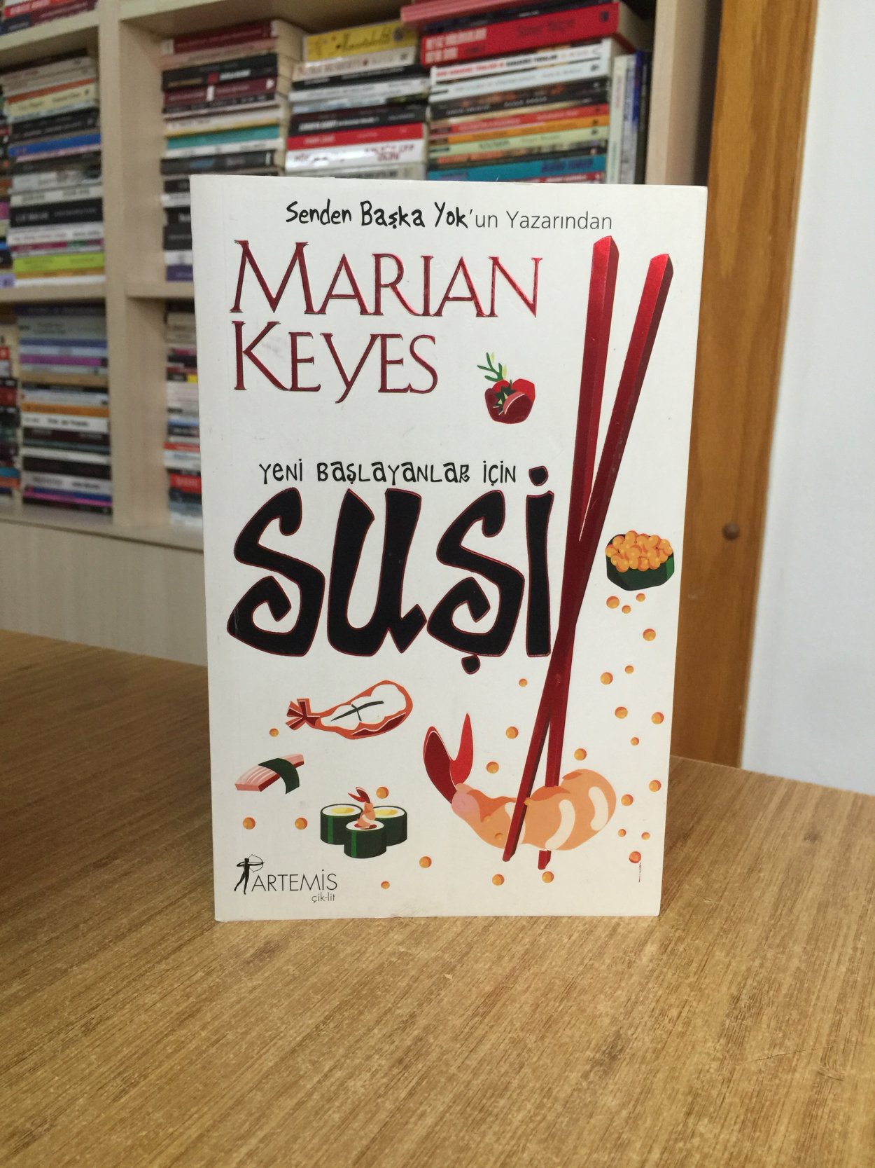 Yeni Başlayanlar İçin Suşi - Marian Keyes