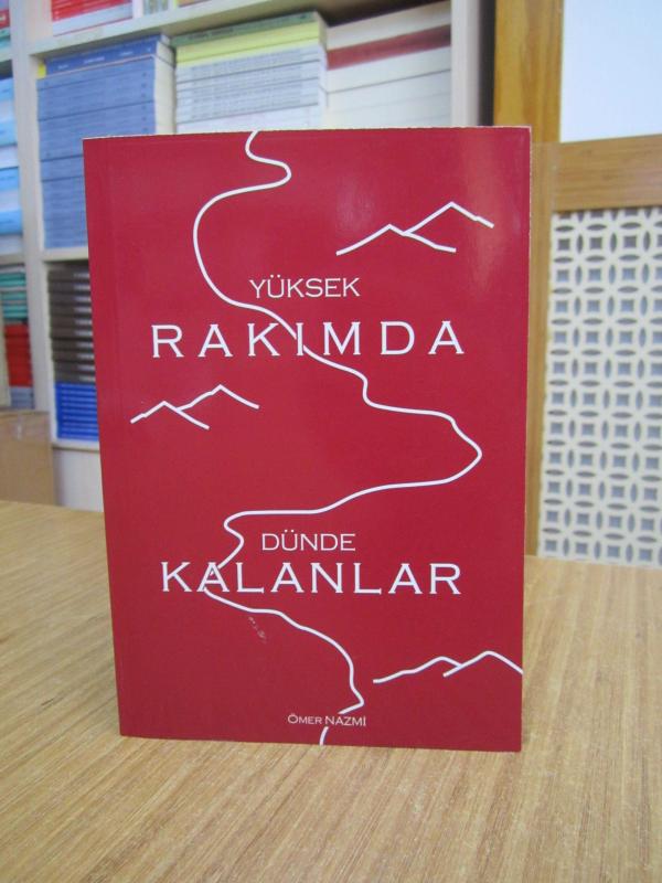 Yüksek Rakımda Dünde Kalanlar - Ömer Nazmi
